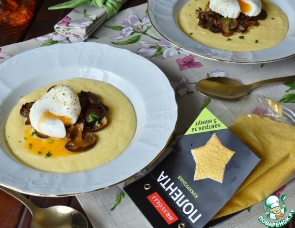 Утренняя полента с грибами и яйцом Утренняя полента с грибами и яйцом