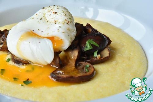 Утренняя полента с грибами и яйцом Утренняя полента с грибами и яйцом